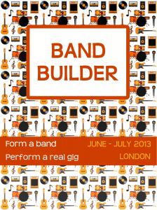 Band Builder Sessions London 2013