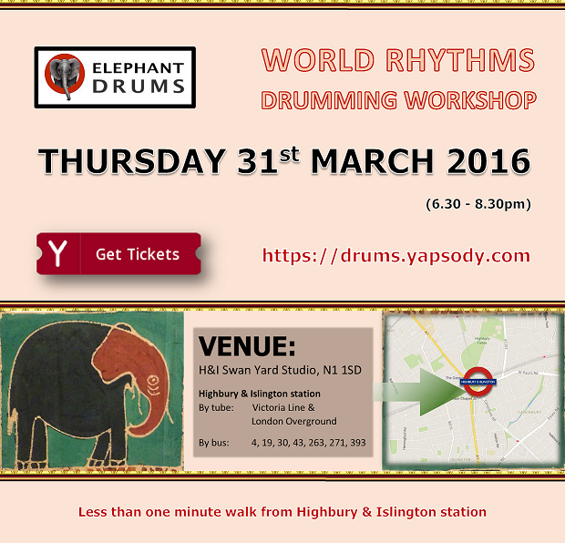 Elephant Drums workshop Thursday 31 March 2016 Elephant Drums workshop Thursday 31 March 2016