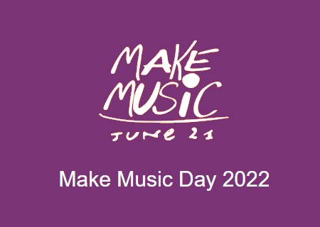 Make Music Day 2022 Make Music Day 2022