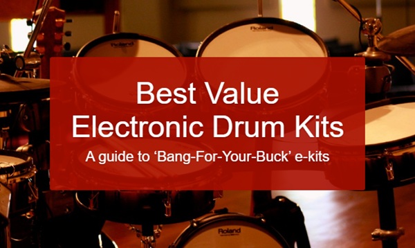 Best Value Electronic Drum Kits